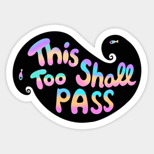 This Too Shall Pass Neon Sticker